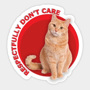 Respectfully Don't Care Sticker